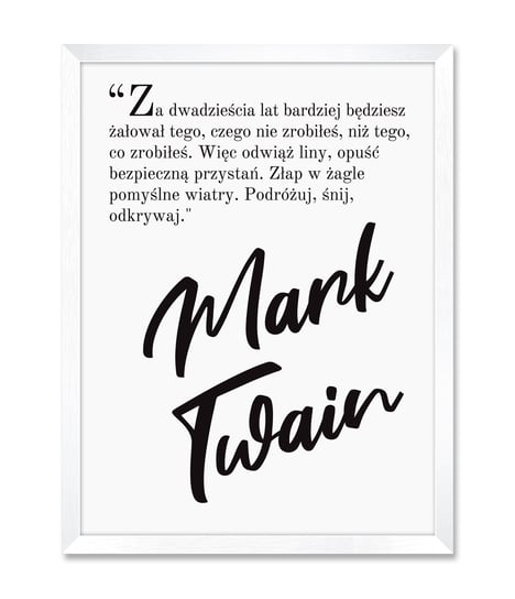 Obraz dekoracyjny bądź odważny spełniaj marzenia cytat Mark Twain 32x42 cm iWALL studio