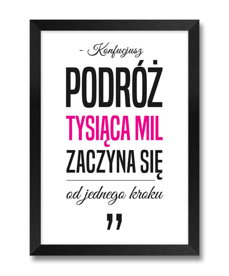 Obraz grafika plakat w ramie z cytatem do salonu sypialni pokoju Konfucjusz różowy akcent czarna rama 23,5x32 cm iWALL studio