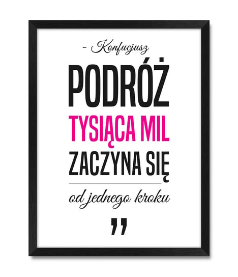 Obraz grafika plakat w ramie z cytatem do salonu sypialni pokoju Konfucjusz różowy akcent czarna rama 32x42 cm iWALL studio