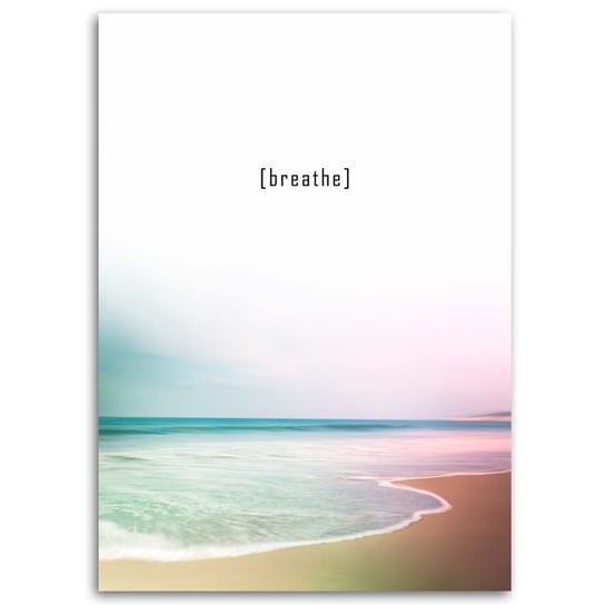 Obraz na płótnie FEEBY, Napis Oddychaj Plaża Morze 70x100 Feeby