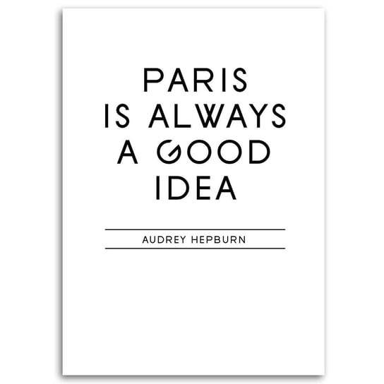 Obraz na płótnie FEEBY, Napis Paryż to dobry pomysł 70x100 Feeby