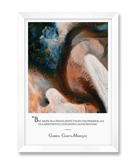 Obraz na ścianę abstrakcyjny z napisem tekstem cytatem Gabriel García Márquez Marquez biała rama 23,5x32 cm iWALL studio