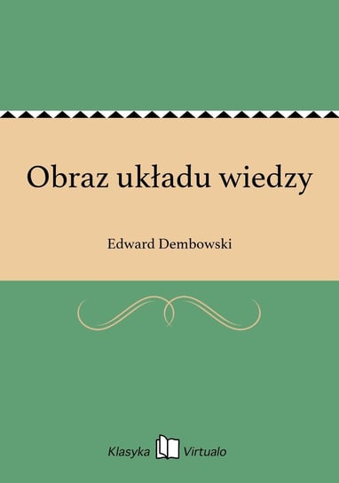 Obraz układu wiedzy Dembowski Edward