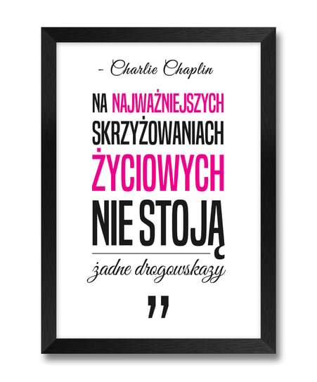 Obrazek ramka plakat z napisem cytatem tekstem na ścianę Charlie Chaplin różowy akcent czarna rama 23,5x32 cm iWALL studio