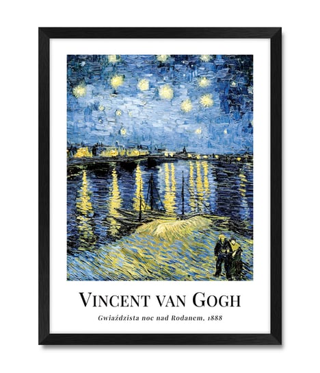 Obrazy plakaty na ścianę do sypialni salonu Gważdzista noc nad Rodanem dzieło sztuki Van Gogh iWALL studio