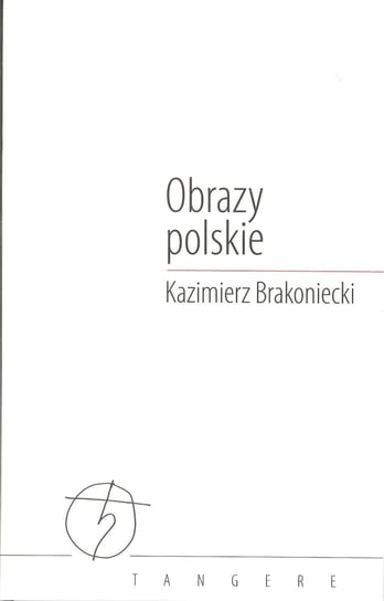 Obrazy polskie Brakoniecki Kazimierz