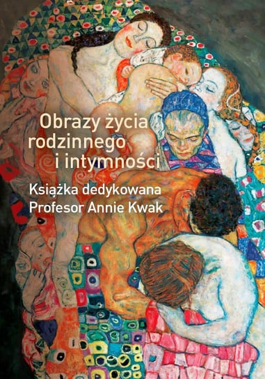 Obrazy życia rodzinnego i intymności Wideł Ewa, Rosochacka-Gmitrzak Magdalena, Bieńko Mariola