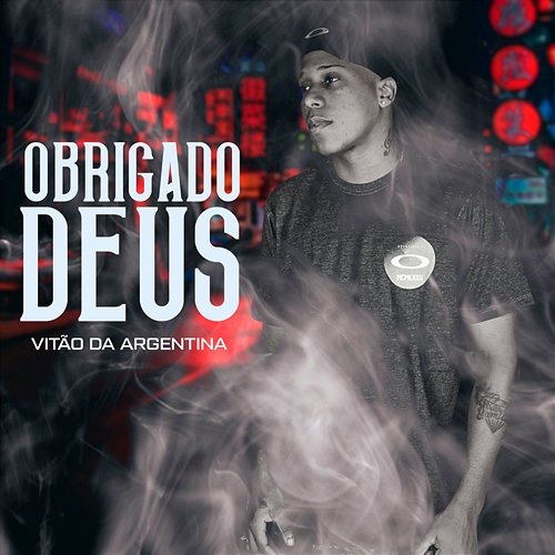 Obrigado Deus DJ Evolução, Vitão Da Argentina