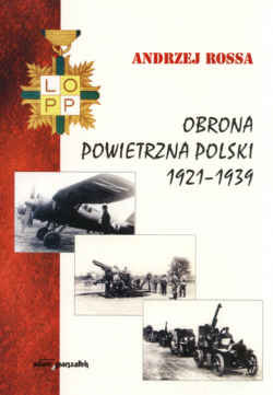 Obrona Powietrzna Polski 1921-1939 Rossa Andrzej