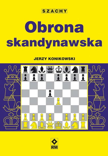 Obrona skandynawska Konikowski Jerzy