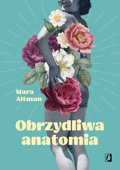Obrzydliwa anatomia Altman Mara