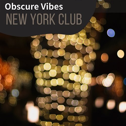Obscure Vibes New York Club