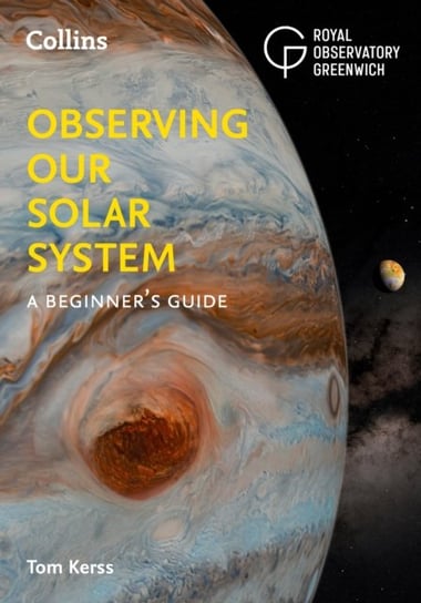 Observing our Solar System: A Beginner's Guide Kerss Tom