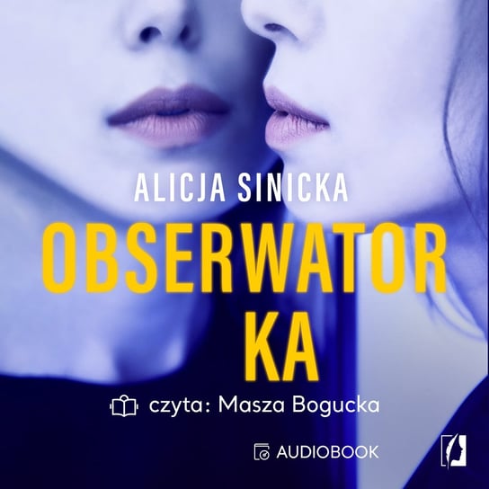 Obserwatorka - audiobook Sinicka Alicja