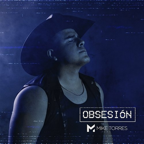 Obsesión Mike Torres