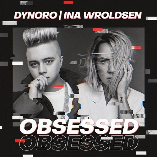 Obsessed Dynoro & Ina Wroldsen