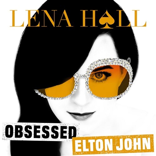 Obsessed: Elton John Lena Hall