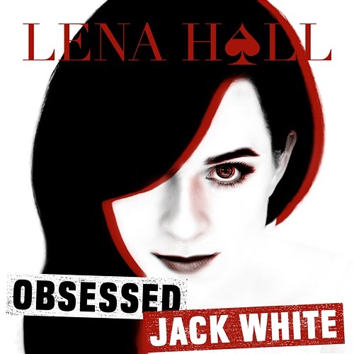 Obsessed: Jack White Lena Hall