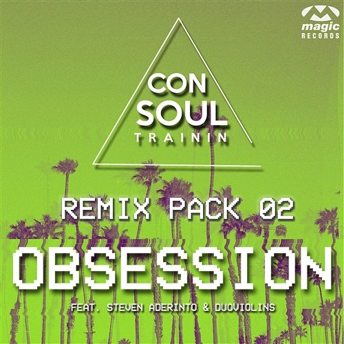 Obsession Consoul Trainin feat. Steven Aderinto & DuoViolins