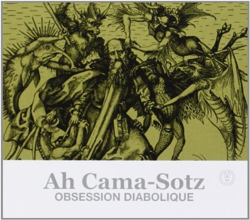 Obsession Diabolique Ah Cama-Sotz