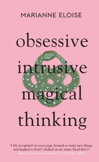 Obsessive, Intrusive, Magical Thinking Marianne Eloise