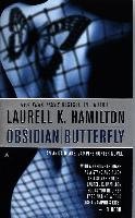 Obsidian Butterfly: An Anita Blake, Vampire Hunter Novel Hamilton Laurell K.