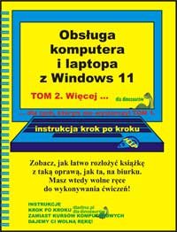 Obsługa komputera i laptopa z Windows 11. Tom 2 Piotr Gomoliński