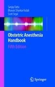 Obstetric Anesthesia Handbook Datta Sanjay, Kodali Bhavani Shankar, Segal Scott