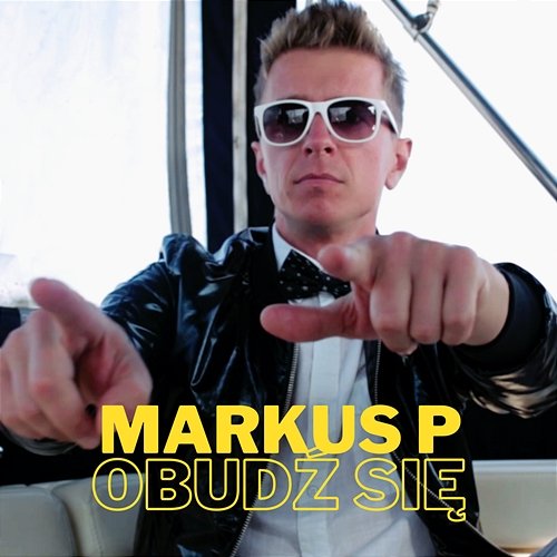Obudź Się Markus P