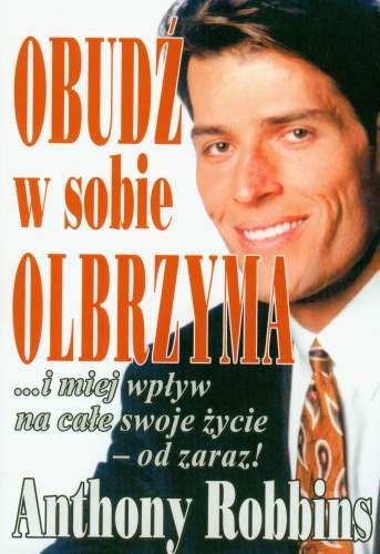 Obudź w sobie olbrzyma Robbins Anthony