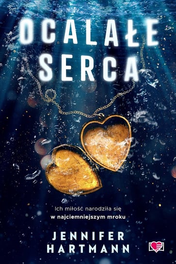 Ocalałe serca Jennifer Hartmann