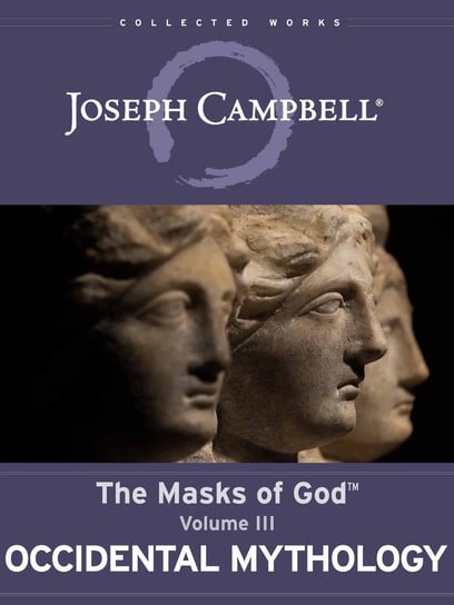 Occidental Mythology Joseph Campbell