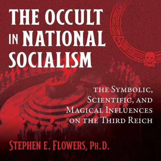 Occult in National Socialism Flowers Stephen E.