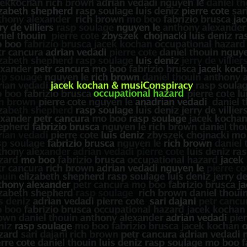 Occupational Hazard Jacek Kochan, musiConspiracy