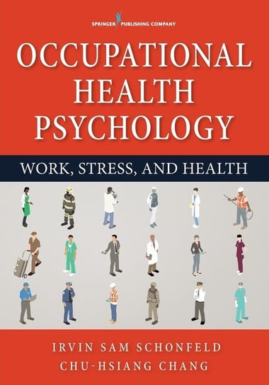 Occupational Health Psychology Schonfeld Irvin Sam Phd Mph