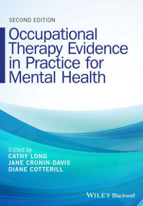 Occupational Therapy Evidence in Practice for Mental Health Long Cathy