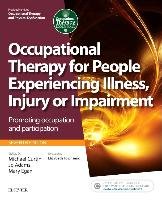 Occupational Therapy for People Experiencing Illness, Injury Curtin Michael