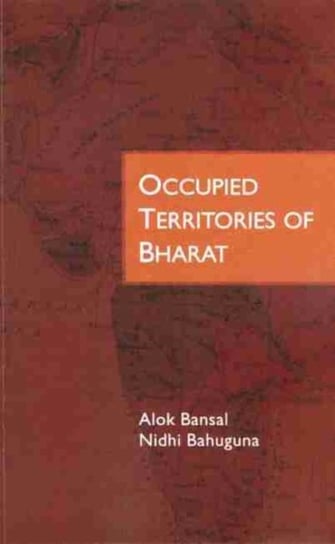 Occupied Territories of Bharat Alok Bansal, Nidhi Bahuguna