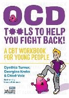 OCD  - Tools to Help You Fight Back! Turner Cynthia