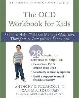 OCD Workbook for Kids Puliafico Anthony C., Robin Joanna A.