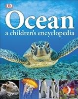 Ocean A Children's Encyclopedia Dk