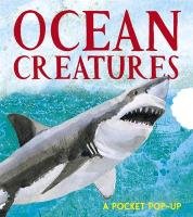 Ocean Creatures: A Three-Dimensional Expanding Pocket Guide Young Sarah