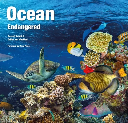 Ocean: Endangered Russell Arnott, Celine Van Weelden