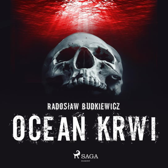 Ocean krwi Budkiewicz Radosław