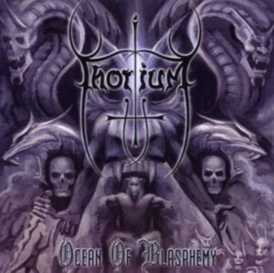 Ocean Of Blasphemy - Thorium | Muzyka Sklep EMPIK.COM