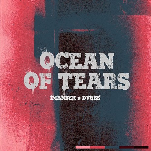 Ocean Of Tears Imanbek, DVBBS