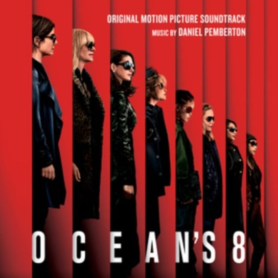 Ocean's 8 (Original Soundtrack) Pemberton Daniel