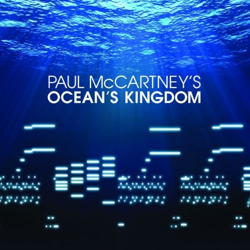 Ocean's kingdom McCartney Paul