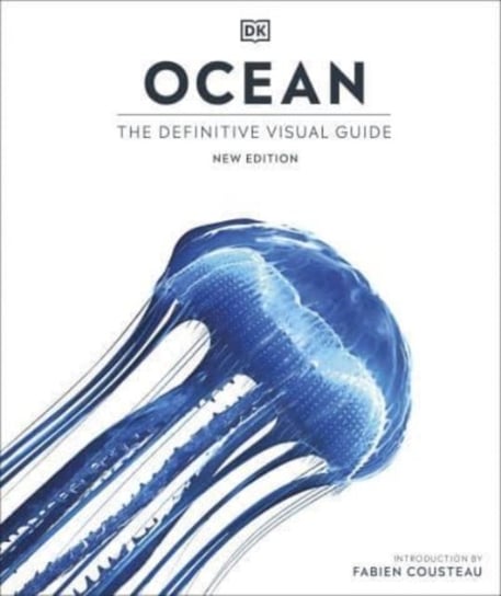 Ocean: The Definitive Visual Guide Opracowanie zbiorowe