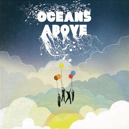 Oceans Above Oceans Above